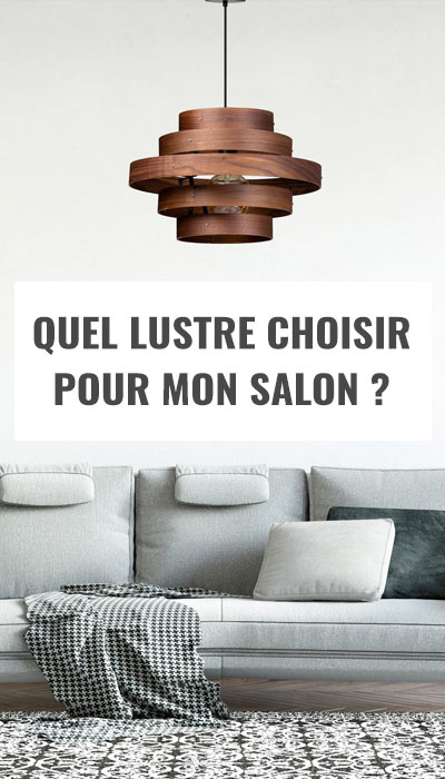 Quel lustre choisir pour son salon ?